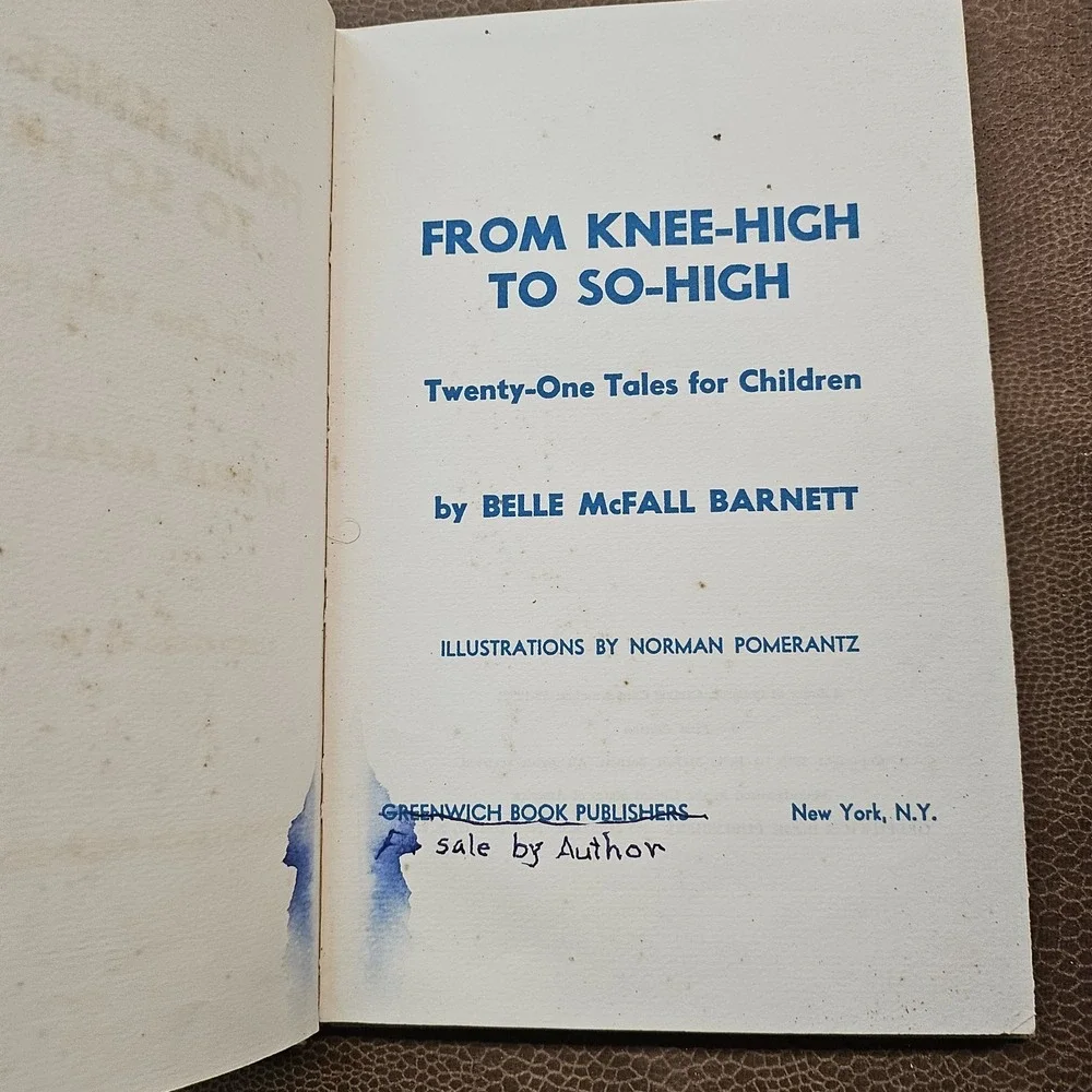 From Knee-High to So-High by‎ Belle McFall Barnett 1959 1st Ed Signed RARE